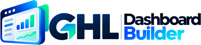GHL Dashboard Builder