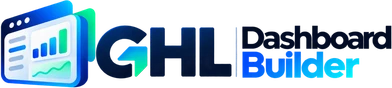 GHL Dashboard Builder